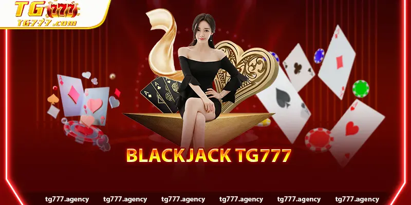 Blackjack TG777