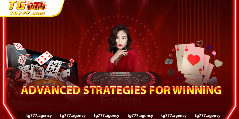 Advanced Strategies for Winning