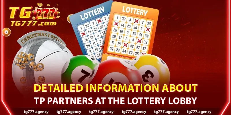 Detailed Information About TP Partners at the Lottery Lobby