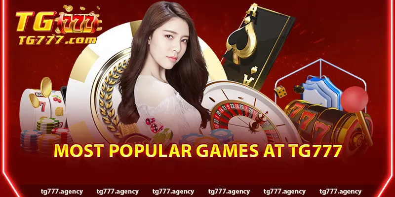 Most Popular Games at TG777