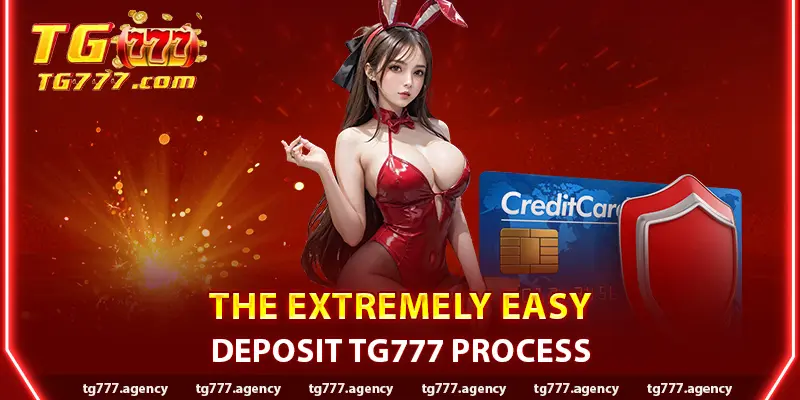 The Extremely Easy Deposit TG777 Process