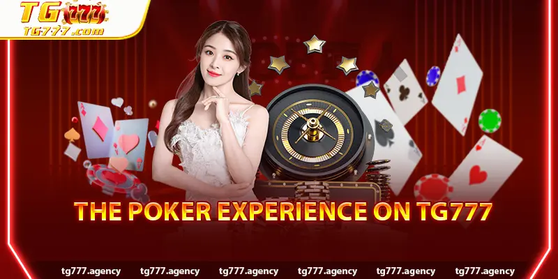 The Poker Experience on TG777